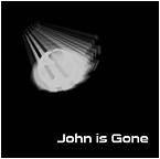 John Is Gone : Ep